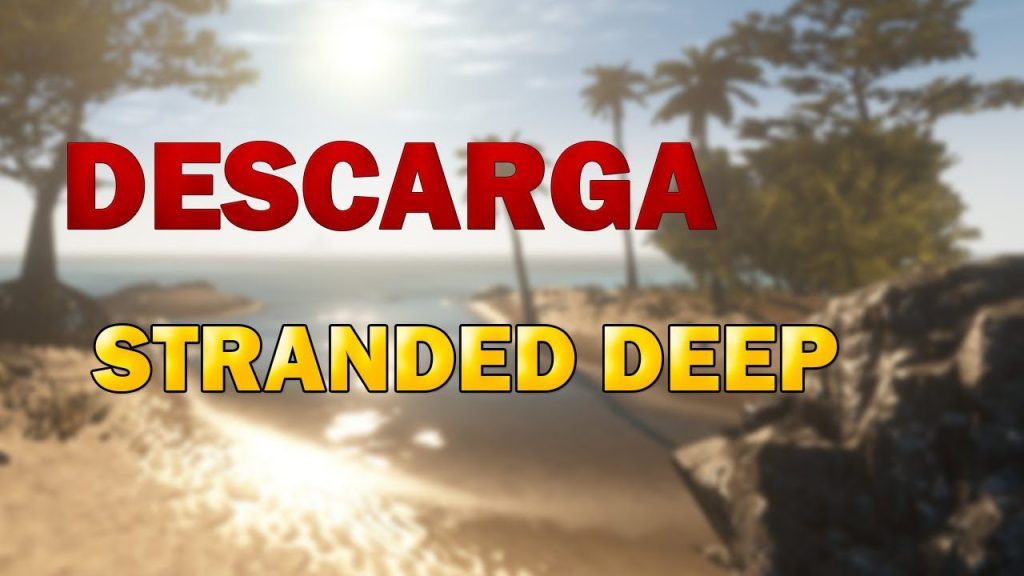 Download Stranded Deep for Free on Mediafire