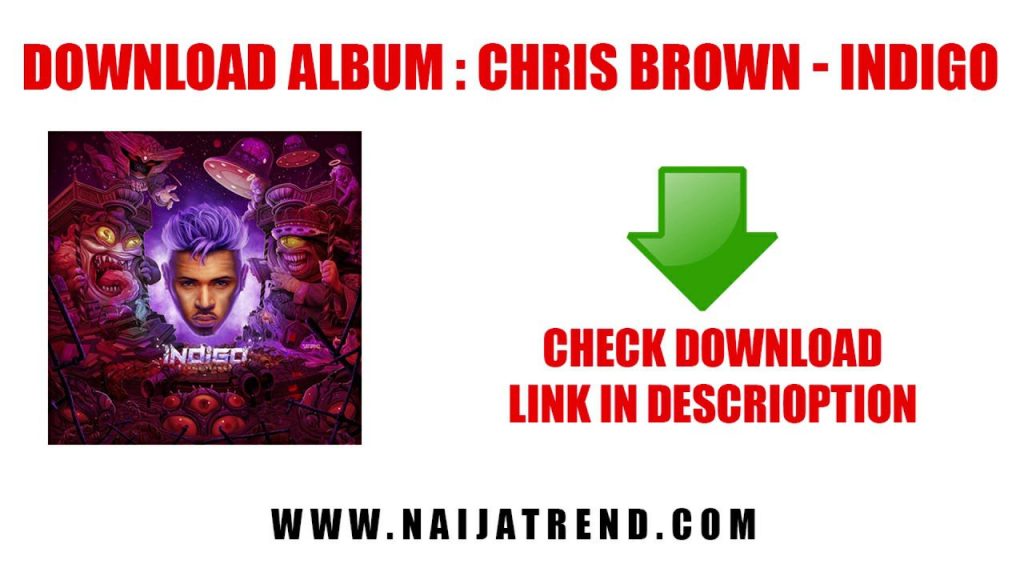 Download Chris Brown’s Indigo Album for Free on Mediafire