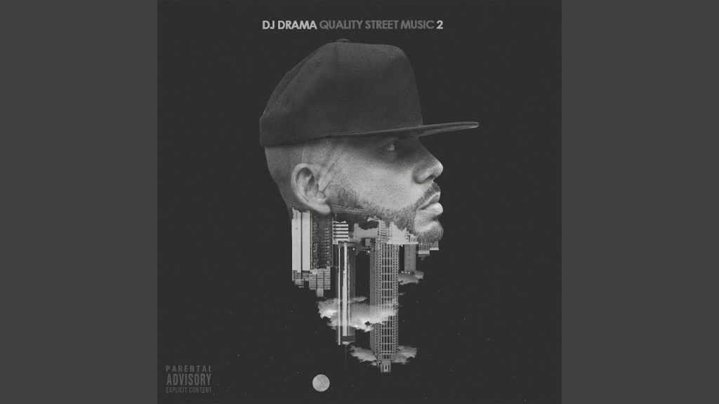 Download Quality Street Music by DJ Drama from Mediafire