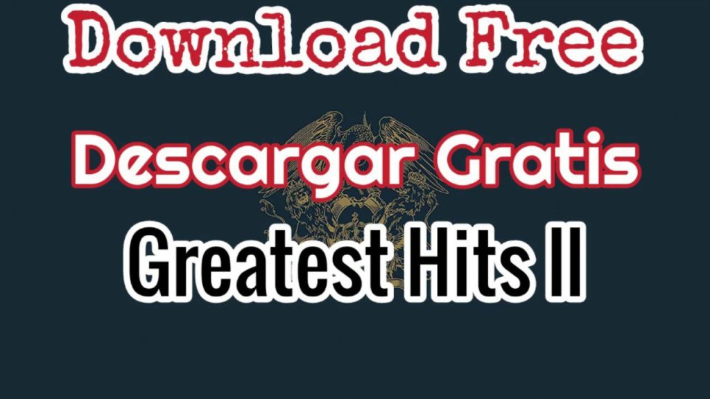 Download Queen Music for Free with Mediafire Download the Five Greatest Hits for Free on Mediafire