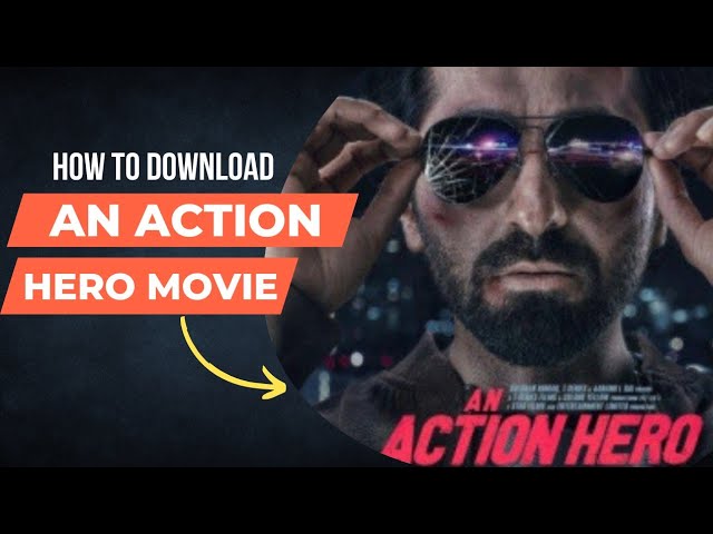Download the An Action Hero movie from Mediafire