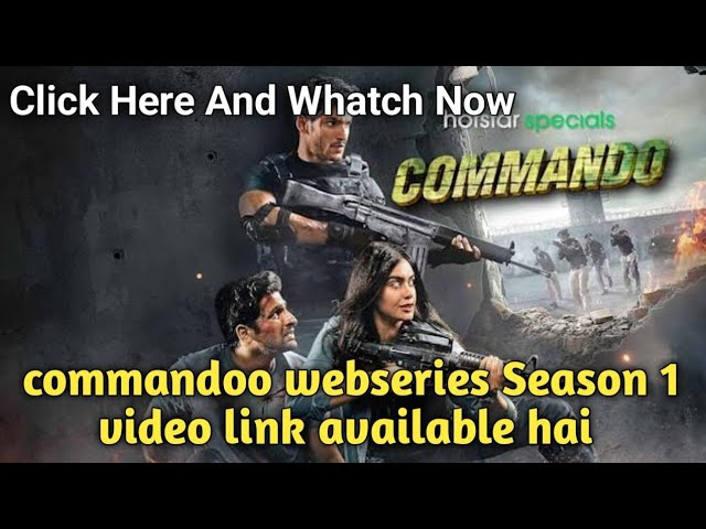Download the Commando Season 1 series from Mediafire