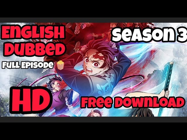 Download the Demon Slayer Sesaon 3 series from Mediafire