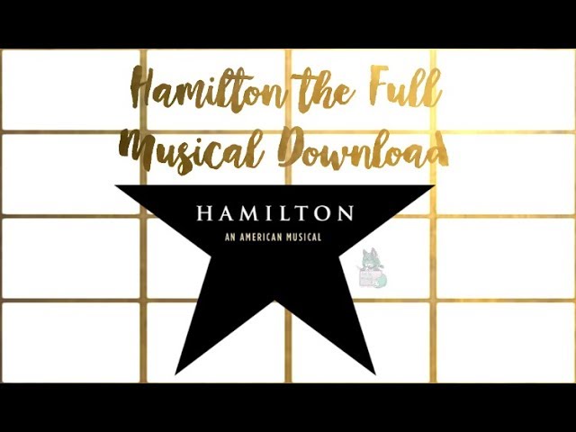 Download the Hamilton movie from Mediafire Download the Hamilton movie from Mediafire