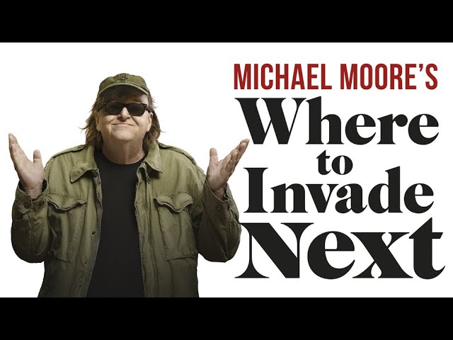 Download the Moore Where To Invade Next movie from Mediafire