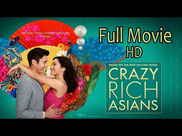 Download the Rich Crazy Asians Full movie from Mediafire Download the Rich Crazy Asians Full movie from Mediafire