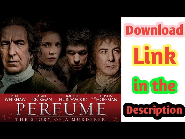 Download the Stream Perfume The Story Of A Murderer movie from Mediafire