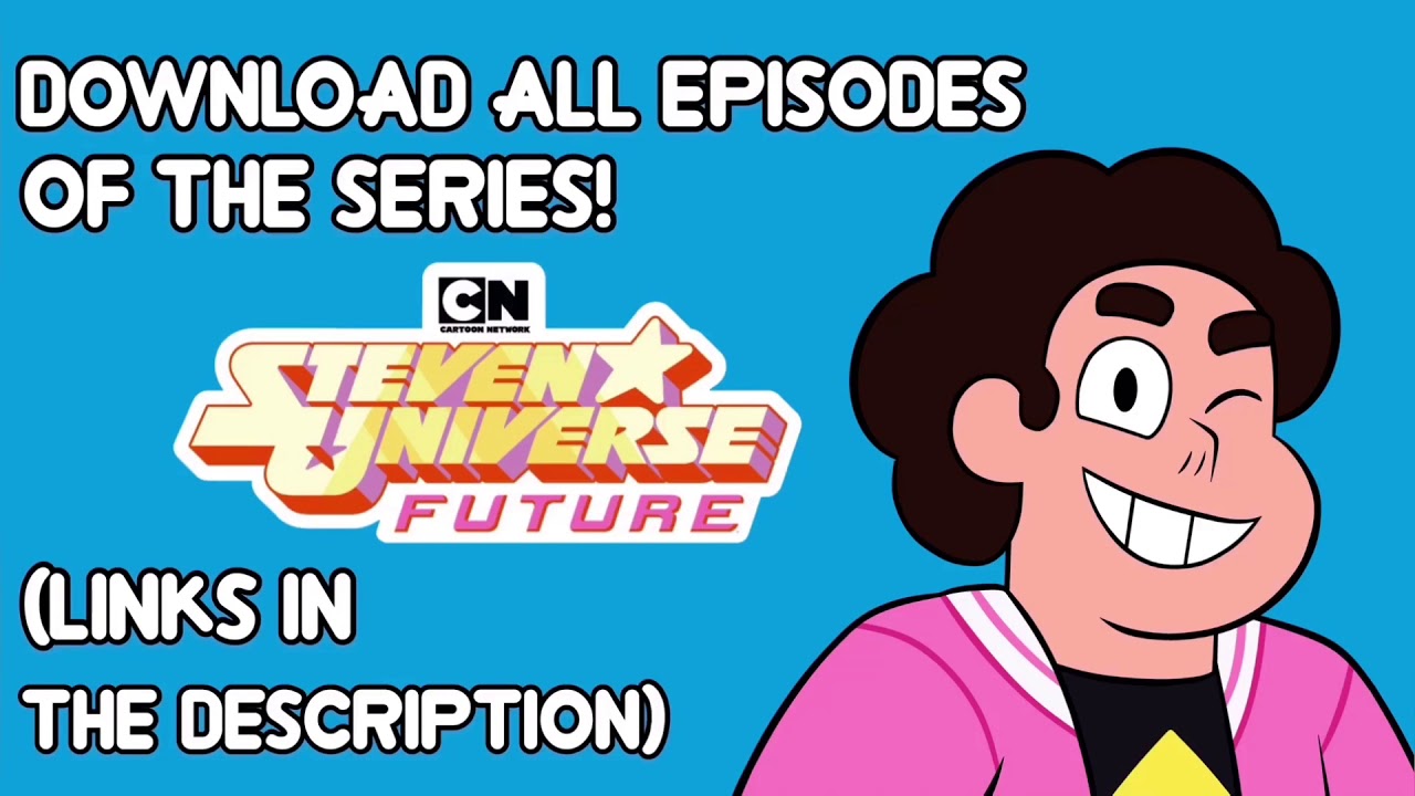 Download the Watch Steven Universe series from Mediafire Download the Watch Steven Universe series from Mediafire