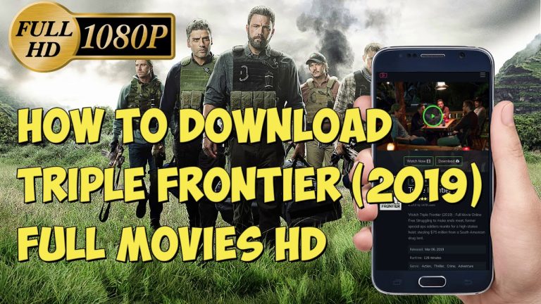 Download the Where Can I Watch Triple Frontier movie from Mediafire