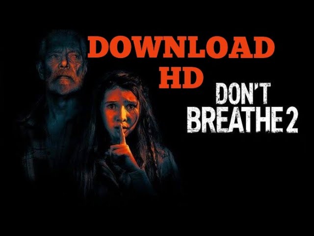 Download the Where To Stream Don’T Breathe movie from Mediafire