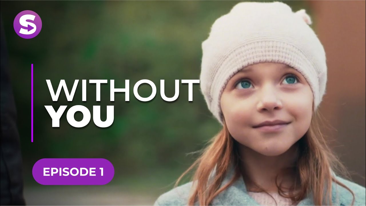 Download the Without You Tv Series series from Mediafire Download the Without You Tv Series series from Mediafire