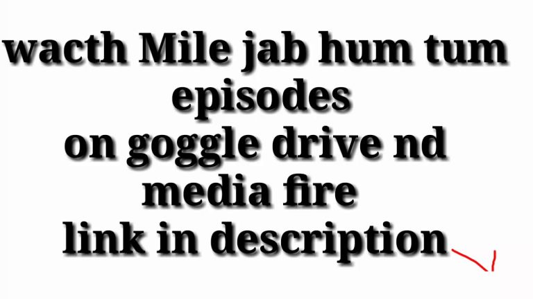 Download the Miley Jab Hum Tum Episodes series from Mediafire