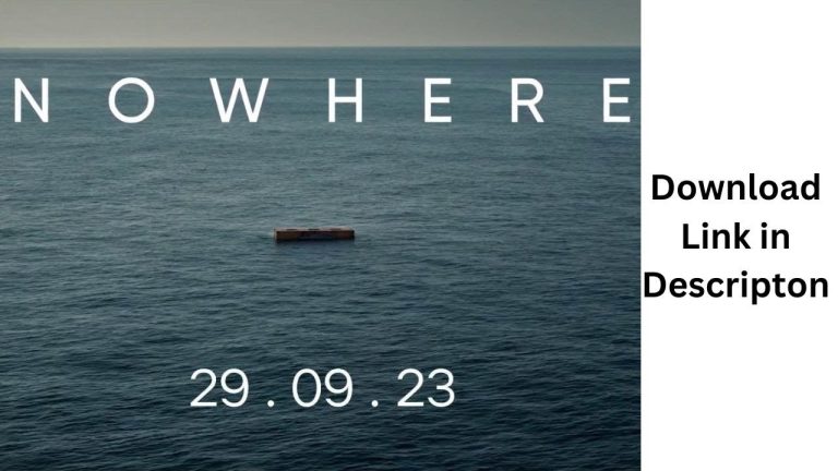 Download the Nowhere Movies Watch movie from Mediafire