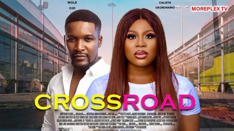 Download the Crossroads Nollywood movie from Mediafire