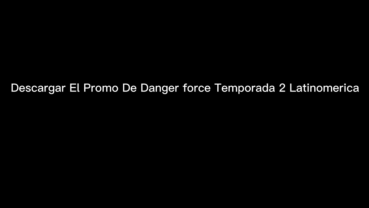 Download the Danger Force Season 2 series from Mediafire Download the Danger Force Season 2 series from Mediafire