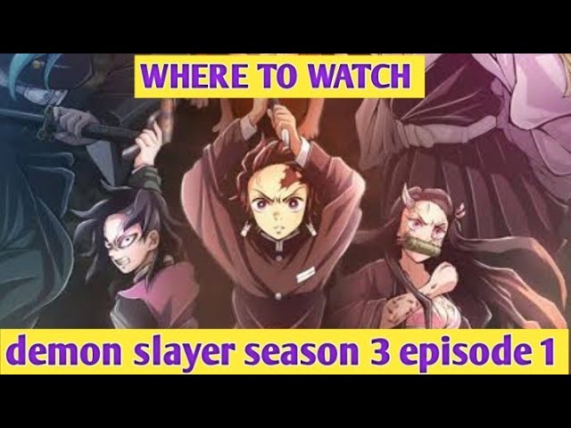 Download the Demon Slayer Season Three Where To Watch series from Mediafire Download the Demon Slayer Season Three Where To Watch series from Mediafire