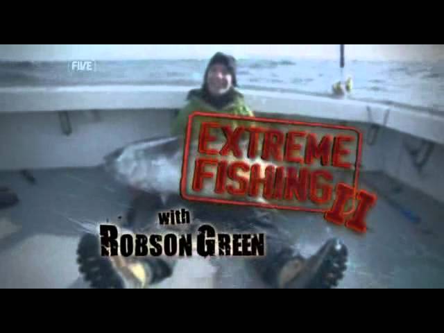Download the Robson Green Extreme Fisherman series from Mediafire Download the Robson Green Extreme Fisherman series from Mediafire