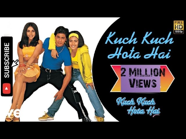 Download Kuch Kuch Hota Hai Movie