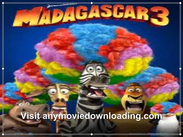 Download Madagascar 3: Europe’s Most Wanted Movie
