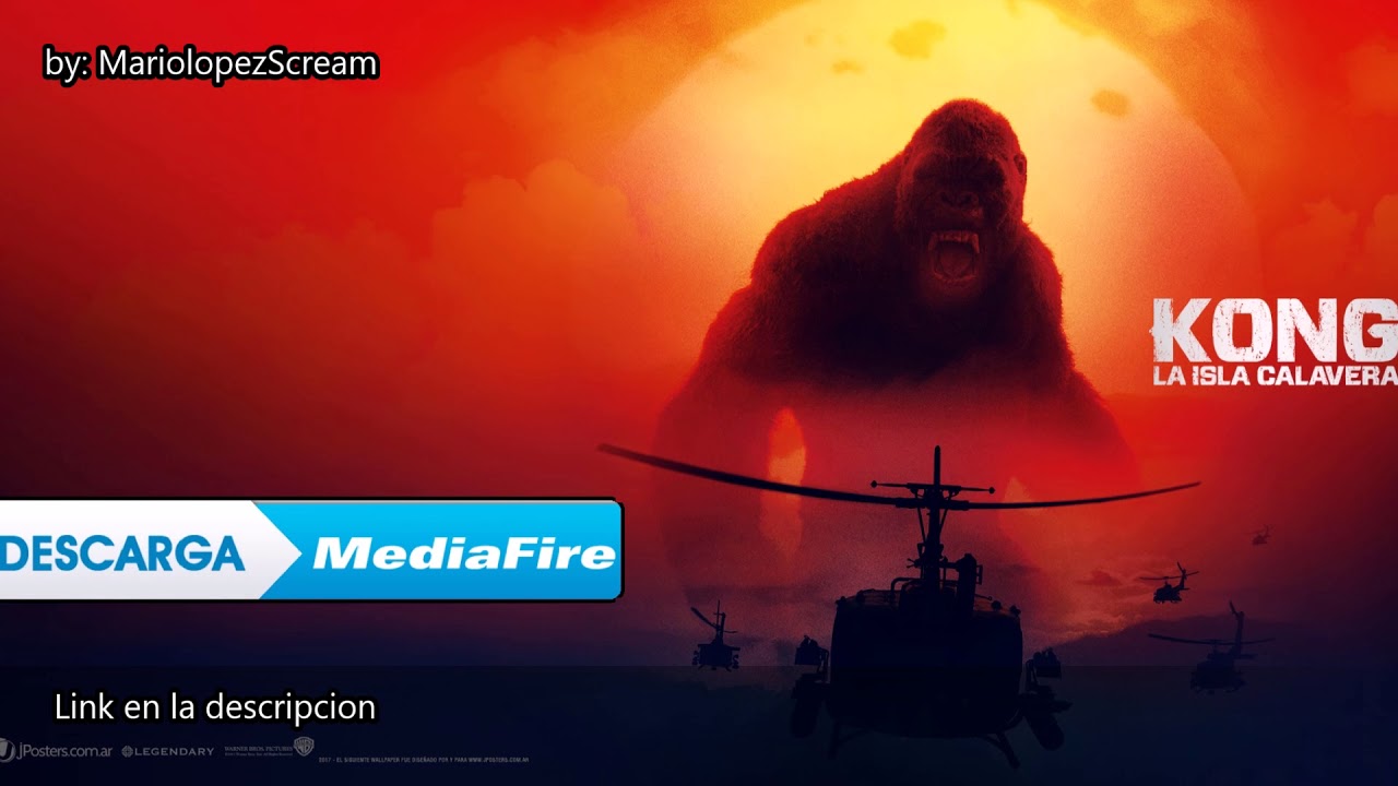 Download the King Kong Skull Island Film movie from Mediafire