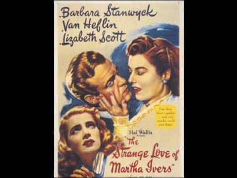 Download the Movies Strange Love Of Martha Ivers movie from Mediafire