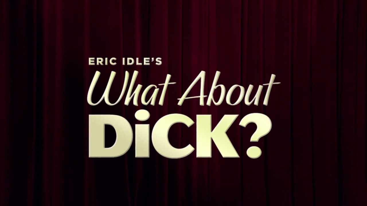 Download Eric ldle's What About Dick? Movie